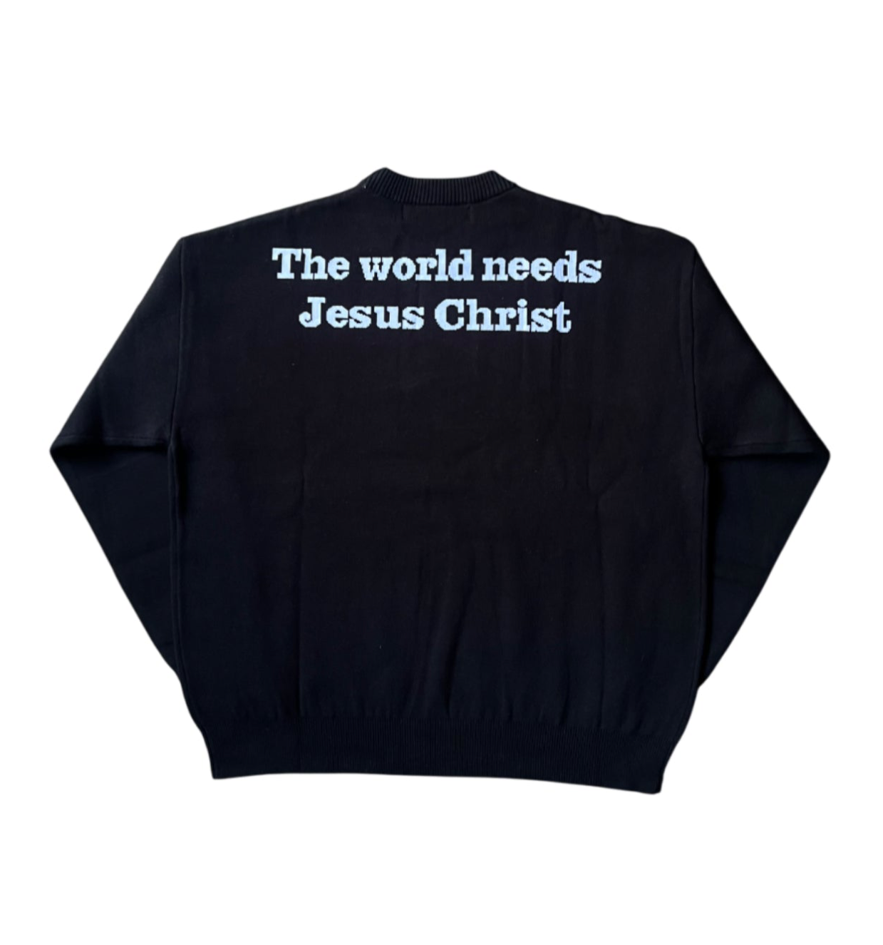 "THE WORLD NEEDS JESUS CHRIST" KNIT BLACK SWEATER