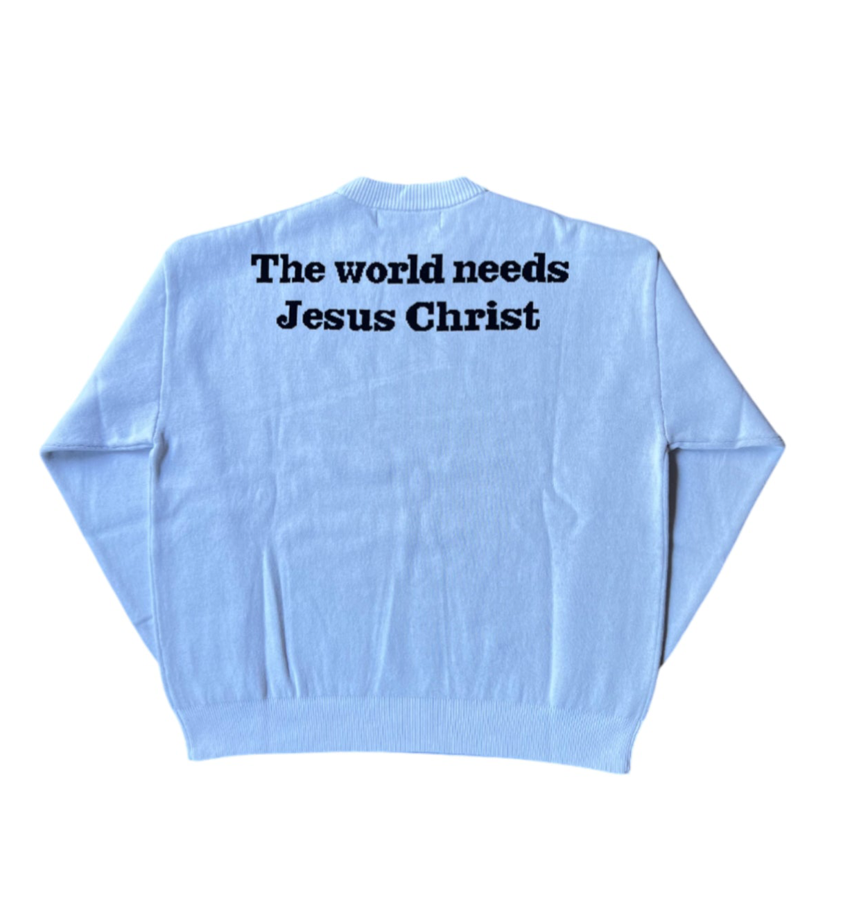 "THE WORLD NEEDS JESUS CHRIST" KNIT WHITE SWEATER